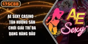AE Sexy Casino – Tận Hưởng Kho Game Chơi Giải Trí #1