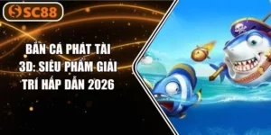 Bắn Cá Phát Tài 3D: Siêu Phẩm Giải Trí Hấp Dẫn 2026
