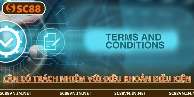 Game thủ cần có trách nhiệm với các điều khoản điều kiện từ SC88.