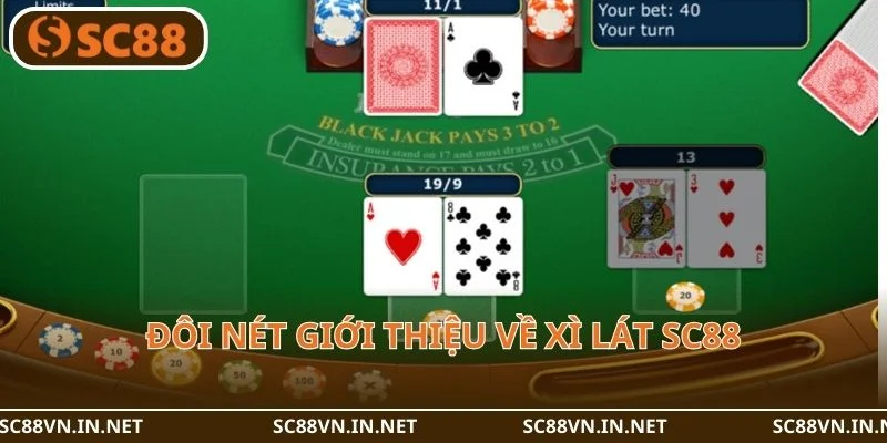 Xì Lát SC88 là sự lựa chọn hoàn hảo của các bet thủ.