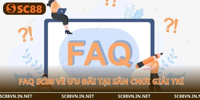 Các ưu đãi được giải đáp chi tiết với FAQ.