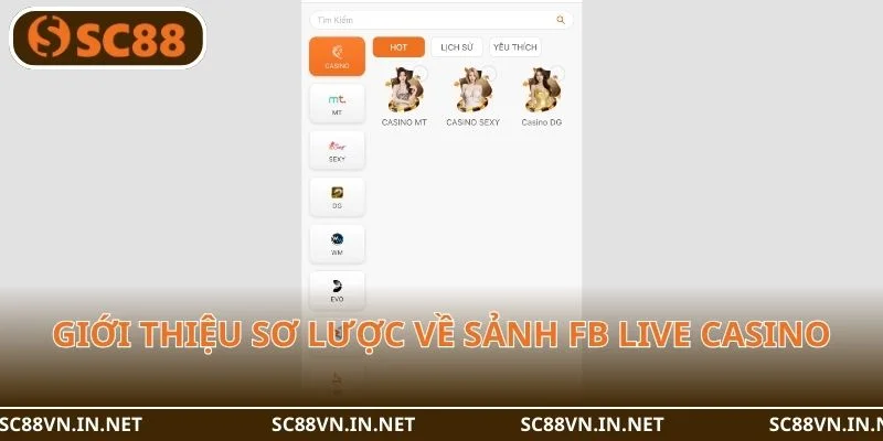 Giới thiệu sơ lược về sảnh FB Live Casino tại SC88.