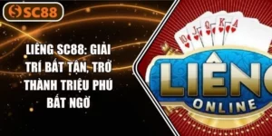 Liêng SC88: Giải Trí Bất Tận, Trở Thành Triệu Phú Bất Ngờ