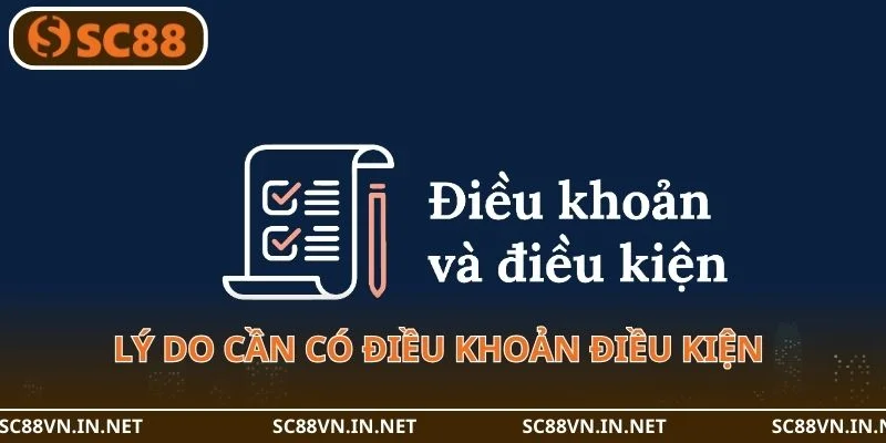 Lý do cần có điều khoản điều kiện tại sàn cược SC88.
