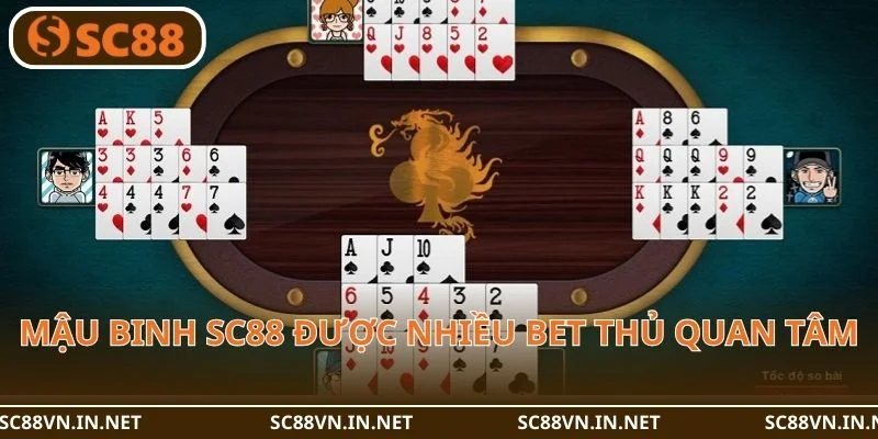 Mậu Binh SC88 được nhiều bet thủ quan tâm hiện nay.