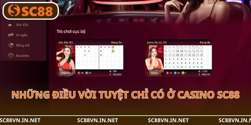 Những điều vời tuyệt độc quyền chỉ có ở Casino SC88.