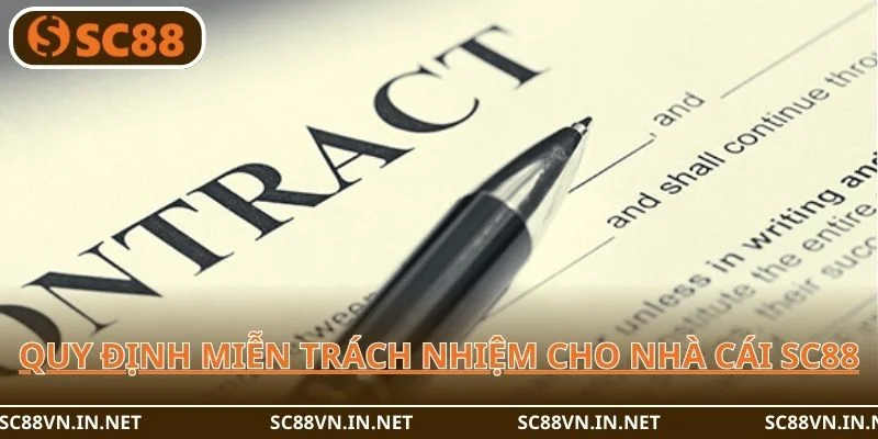 Quy định về miễn trách nhiệm được công bố dành riêng cho nhà cái SC88.