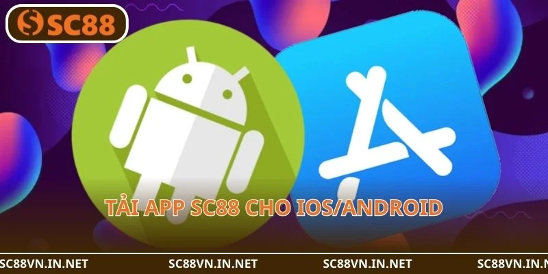 Hướng dẫn chi tiết các bước tải app SC88 trên từng hệ điều hành