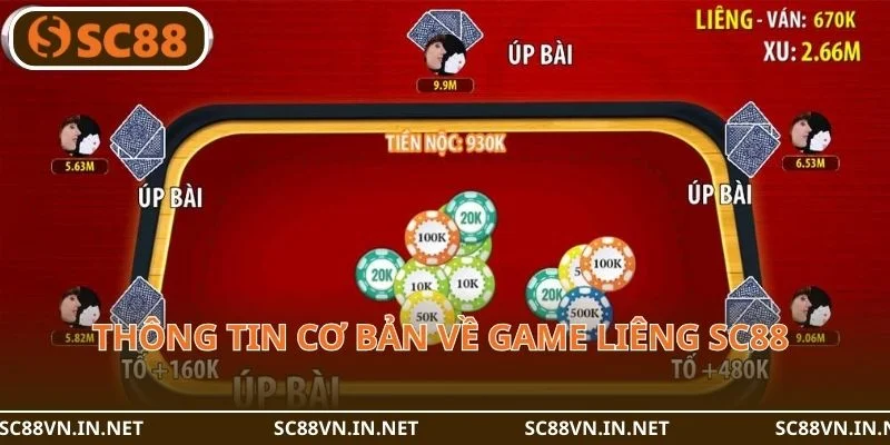 Thông tin cơ bản về game Liêng SC88 hấp dẫn.