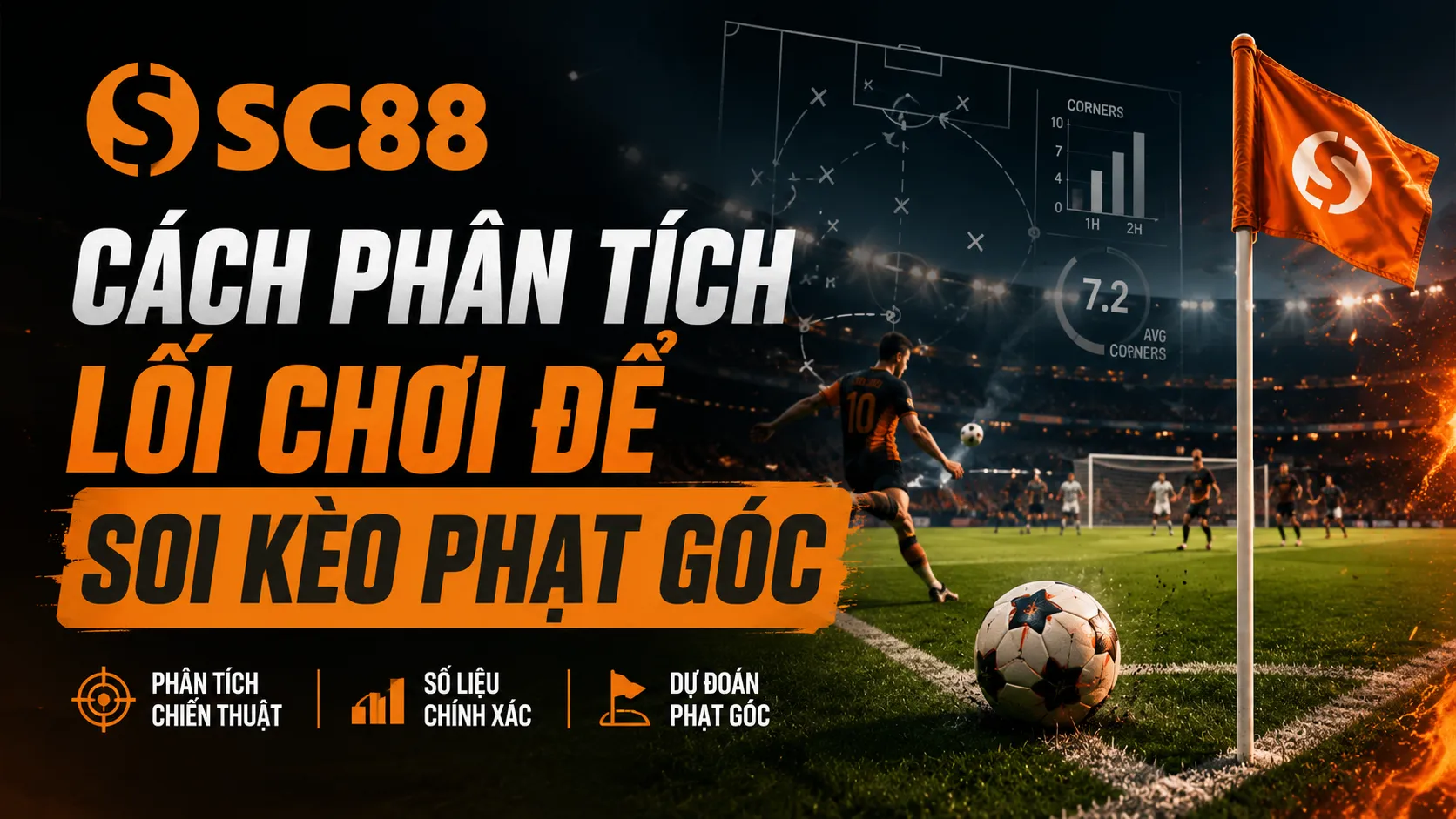 Cách phân tích lối chơi để soi kèo phạt góc